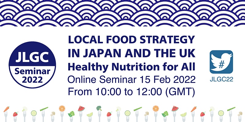 Img:JLGC Seminar 2022: Local Food Strategy in Japan and the UK