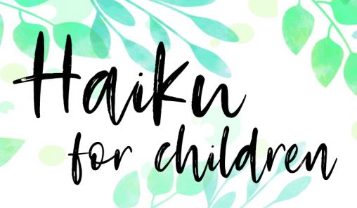 Img:Handwriting font reading Haiku for Children