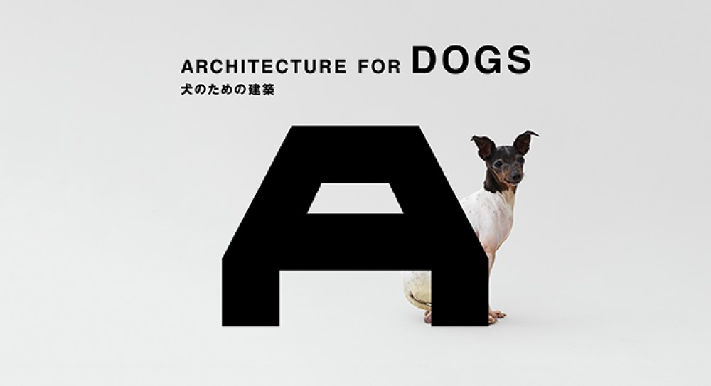Architecture for Dogs