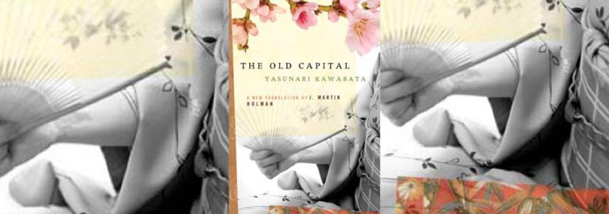 Japan Society Book Club: The Old Capital by Yasunari Kawabata