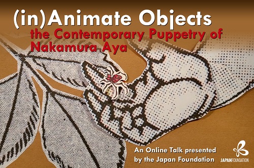 (in)Animate Objects - the Contemporary Puppetry of Nakamura Aya