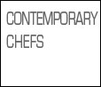 Contemporary Chefs
