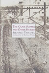 The Glass Slipper and Other Stories by Shotaro Yasuoka