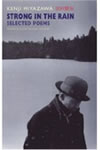 Strong in the Rain: Selected Poems by Kenji Miyazawa