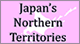 Japan's Northern Territories